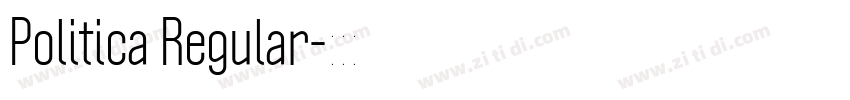 Politica Regular字体转换